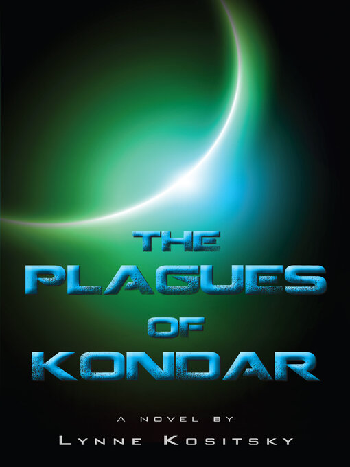 Title details for The Plagues of Kondar by Lynne Kositsky - Available